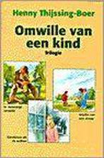 Omwille van een kind 9789025728557, Livres, Livres régionalistes & Romans régionalistes, H. Thijssing Boer, Verzenden
