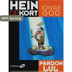 Jonge god / Pardon lul / 1 9789022536704 Hein de Kort, Boeken, Verzenden, Gelezen, Hein de Kort