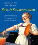 Koks En Keukenmeiden 9789038814483, Gelezen, J. van Dam, J. Witteveen, Verzenden