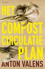 Het compostcirculatieplan 9789025446857 Anton Valens, Verzenden, Zo goed als nieuw, Anton Valens