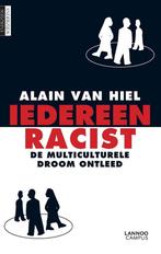 Iedereen racist / Enerzijds anderzijds 9789401435383, Boeken, Verzenden, Zo goed als nieuw, Alain Van Hiel
