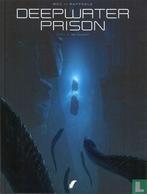 Deepwater Prison - De vlucht - 2017, Boeken, Eén stripboek, Verzenden, Zo goed als nieuw, Bec, Christophe.