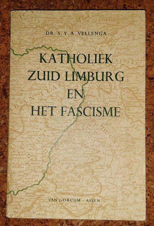 Katholiek Zuid Limburg en het fascisme 9789023212683, Livres, Livres Autre, Envoi