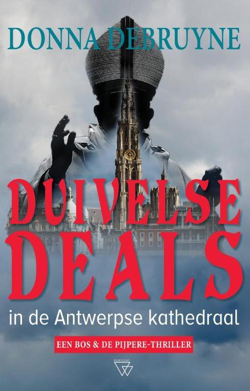 Donna Debruyne 1 -   Duivelse deals 9789493242128, Livres, Thrillers, Envoi