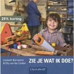 Zie je wat ik doe? / Clavis peuter 9789044817638, Verzenden, Gelezen, Elly van der Linden