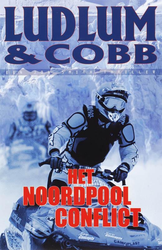 Het Noordpool conflict 9789024558032 J. Cobb, Boeken, Thrillers, Gelezen, Verzenden