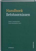 Handboek Eetstoornissen 9789058981349, Gelezen, W. Vandereycken, G. Noordenbos, Verzenden