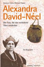 Alexandra David- Neel. Die Frau, die das verbotene Tibet, Livres, Langue | Allemand, Verzenden, Barbara M. Foster