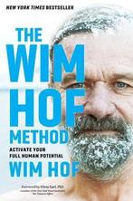 The Wim Hof Method 9781683644095 Wim Hof, Boeken, Verzenden, Zo goed als nieuw, Wim Hof