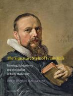 The signature style of Frans Hals / Amsterdam Studies in the, Verzenden, Zo goed als nieuw, Christopher D.M. Atkins