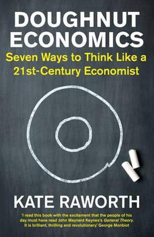 Doughnut Economics 9781847941374 Kate Raworth, Boeken, Overige Boeken, Zo goed als nieuw, Verzenden