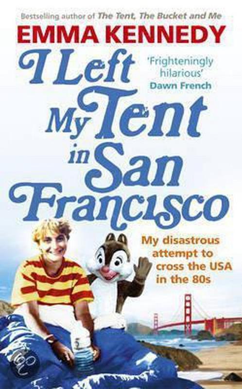 I Left My Tent In San Francisco 9780091935955, Livres, Livres Autre, Envoi