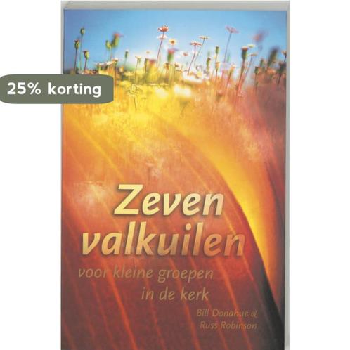 ZEVEN VALKUILEN VOOR KLEINE GROEPEN 9789060679944 B. Donahue, Boeken, Godsdienst en Theologie, Gelezen, Verzenden