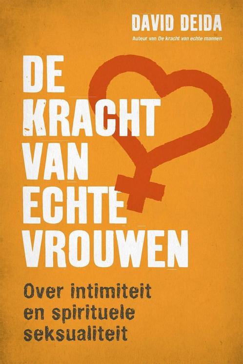 De kracht van echte vrouwen (9789401304993, David Deida), Boeken, Gezondheid, Dieet en Voeding, Nieuw, Verzenden