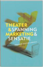 Theater & Marketing, Spanning & Sensatie 9789064036514, Verzenden, Zo goed als nieuw