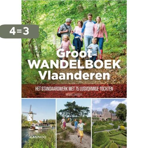 Groot wandelboek Vlaanderen 9789401469562 Michaël Cassaert, Boeken, Reisgidsen, Gelezen, Verzenden