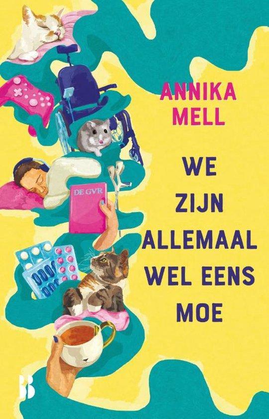 We zijn allemaal wel eens moe 9789463494885 Annika Mell, Boeken, Gezondheid, Dieet en Voeding, Zo goed als nieuw, Verzenden