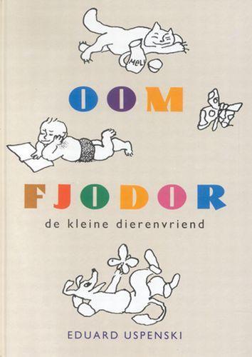 Oom Fjodor, De Kleine Dierenvriend 9789061432210, Livres, Livres pour enfants | Jeunesse | 13 ans et plus, Envoi