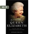 The Faith of Queen Elizabeth 9780310358879 Dudley Delffs, Verzenden, Gelezen, Dudley Delffs