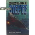 Doodsstrijd in de Diepte. - Antony Melville-Ross., Boeken, Verzenden, Nieuw, Melville Ross