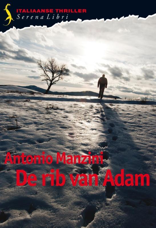 De rib van Adam 9789076270838 Antonio Manzini, Boeken, Thrillers, Gelezen, Verzenden