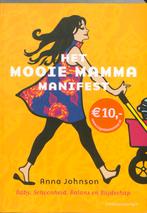Het mooie mamma manifest 9789025432959, Boeken, Gelezen, Anna Johnson, Anna Johnson, Verzenden