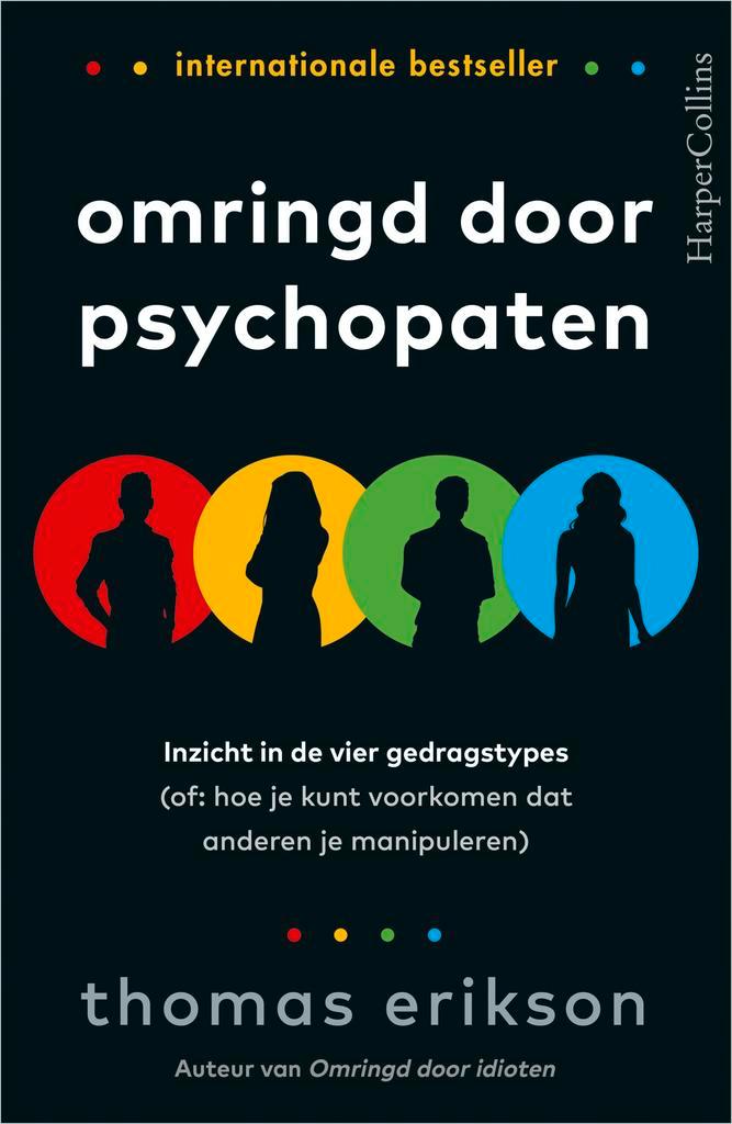 Omringd door psychopaten 9789402708813 Thomas Erikson, Boeken, Overige Boeken, Gelezen, Verzenden