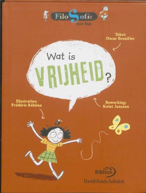 Wat is vrijheid? - Oscar Brenifier - 9789079806027 - Paperba, Boeken, Kinderboeken | Jeugd | onder 10 jaar, Verzenden