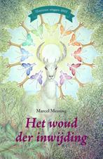 Het woud der inwijding 9789493071988 Marcel Messing, Boeken, Verzenden, Zo goed als nieuw, Marcel Messing