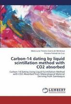 Carbon-14 Dating by Liquid Scintillation Method with Co2, Teixeira Guerra De Mendonca Maria Lucia, Verzenden