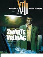XIII - ZWARTE VRIJDAG (Gazet van Antwerpen) 9789076322537, Verzenden, J. Van Hamme
