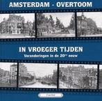 AMSTERDAM-OVERTOOM IN VROEGER TIJDEN 9789055341689, Verzenden, Zo goed als nieuw, F. van Kooij