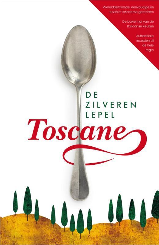 Toscane / De Zilveren Lepel 9789077330258, Boeken, Kookboeken, Zo goed als nieuw, Verzenden