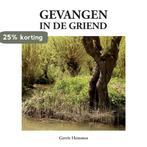 Gevangen in de griend 9789048444359 Gerrit Hemmes, Verzenden, Gerrit Hemmes