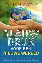 Blauwdruk voor een nieuwe wereld 9789493201767 Ervin Laszlo, Boeken, Verzenden, Gelezen, Ervin Laszlo