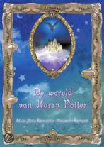 De wereld van Harry Potter 9789022985670, Boeken, A. Zola Kronzek, E. Kronzek, Zo goed als nieuw, Verzenden
