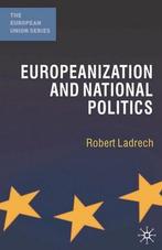 Europeanization and National Politics 9781403918758, Livres, Robert Ladrech, Verzenden