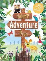 The Nature Adventure Book 9780241465721 Dk, Verzenden, Zo goed als nieuw, Dk
