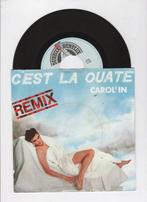 Carolin – Cest La Ouate (Remix) / Comme Un Papillon (1-7-, Ophalen of Verzenden
