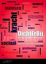 Dichterbij 9789046903827 Margot Scholte, Boeken, Verzenden, Gelezen, Margot Scholte
