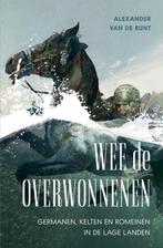 Wee de overwonnenen 9789401916721 Alexander van de Bunt, Verzenden, Gelezen, Alexander van de Bunt