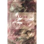 A Guide to Liberating Your Soul 9780964322639, Verzenden, Gelezen, Richard Barrett