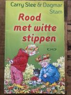 Rood met witte stippen 9789049926748 Carry Slee, Boeken, Verzenden, Gelezen, Carry Slee