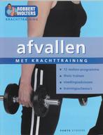 Afvallen met krachttraining / Forte Sportief 9789058776044, Verzenden, Gelezen, R. Wolters
