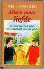 ALLEEN MAAR LIEFDE 9789020522426 NEL VAN DER ZEE, Verzenden, Gelezen, NEL VAN DER ZEE