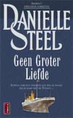 Geen groter liefde 9789021009087 Danielle Steel, Verzenden, Gelezen, Danielle Steel