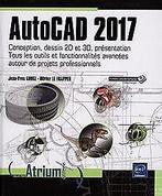 AutoCAD 2017 - Conception, dessin 2D et 3D, présent...  Book, Jean-Yves GOUEZ Olivier LE FRAPPER, Zo goed als nieuw, Verzenden