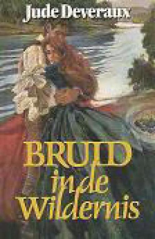 Bruid in de wildernis 9789068790245 Deveraux, Boeken, Overige Boeken, Gelezen, Verzenden