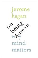 On Being Human 9780300217360 Jerome Kagan, Boeken, Verzenden, Gelezen, Jerome Kagan
