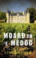 Moard yn `e Médoc 9789056152512 Frans Steenmeijer, Boeken, Verzenden, Zo goed als nieuw, Frans Steenmeijer